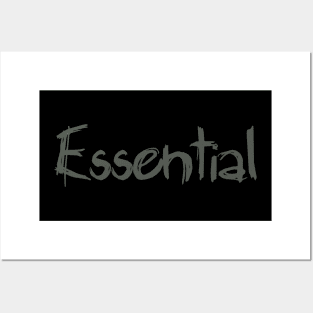 You are Essential Posters and Art